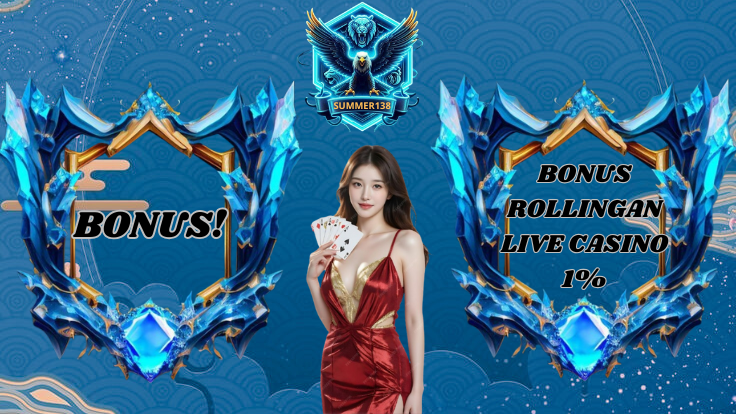 Bonus Rollingan LIVE CASINO